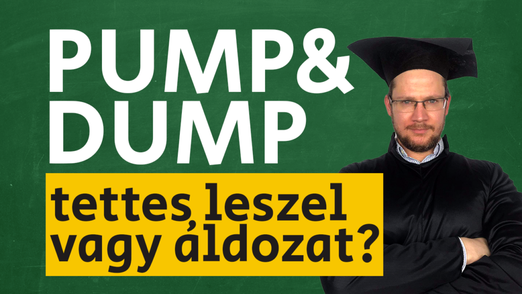 Pump and Dump (PnD): tettes leszel, vagy áldozat? Inkább egyik se legyél!