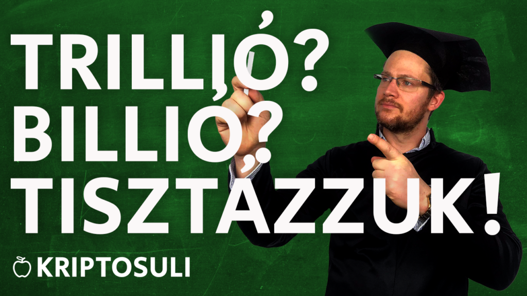 Billió? Billion? Trillió? Melyik mit jelent?