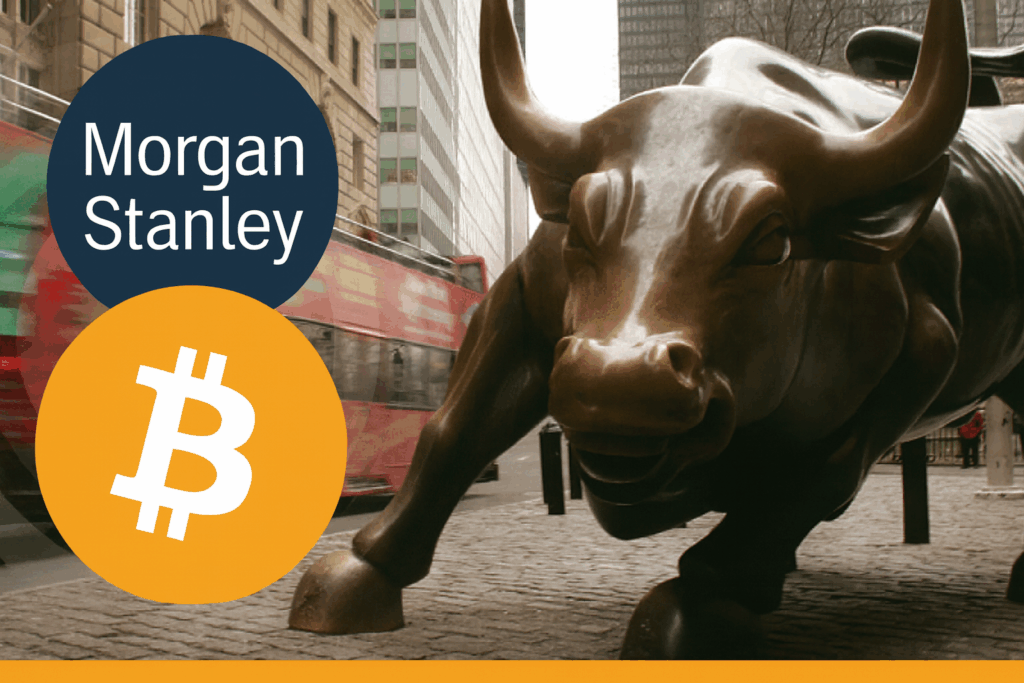 A mainstream korszak kezdete: Bitcoin kitettséget javasol a Morgan Stanley Morgan Stanley Bitcoin